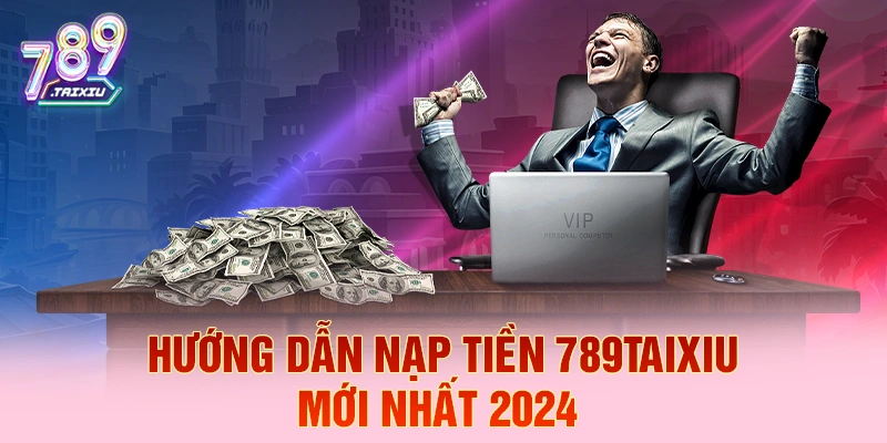 Hướng dẫn nạp tiền tại xo88 mới nhất